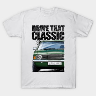 Drive that Classic Cortina mk3 T-Shirt